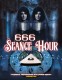 666: Seance Hour
